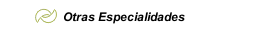 Otras Especialidades